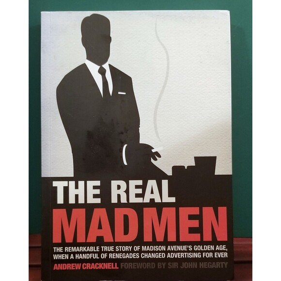 The Real Mad Men: The Remarkable True Story of Madison Avenue, Andrew Cracknell - Picture 1 of 2